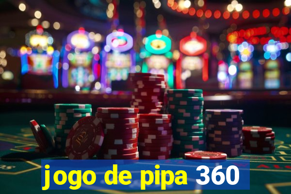 jogo de pipa 360